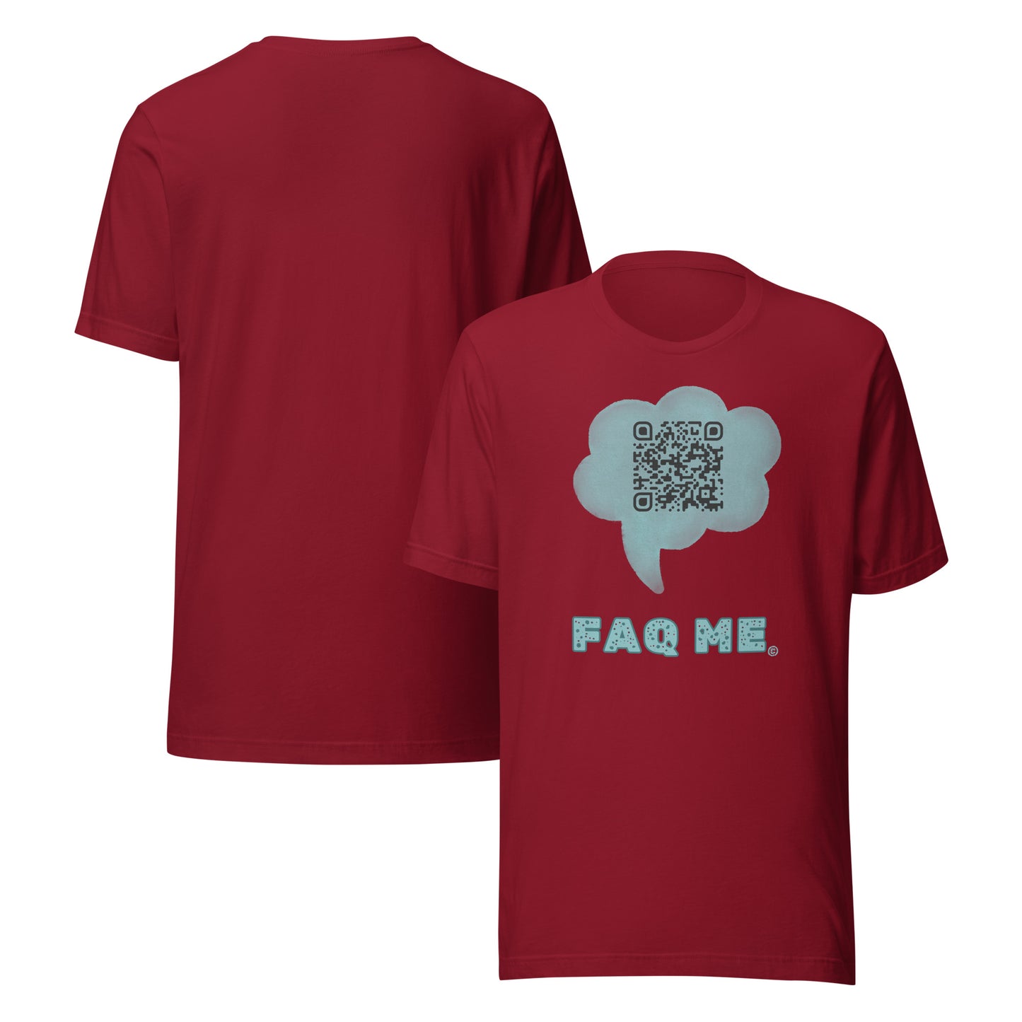 FAQ Me Custom QR Unisex T-Shirts – Share Your Ideas