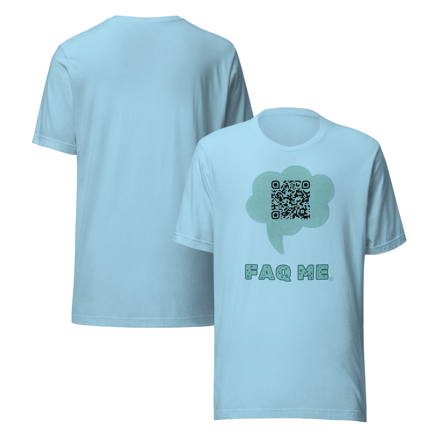 FAQ Me Custom QR Unisex T-Shirts – Share Your Ideas